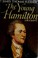 Cover of: The young Hamilton