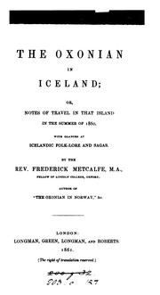 Cover of: The Oxonian in Iceland; Or, Notes of Travel in that Island in the Summer of 1860, with Glances ...