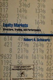 Equity markets by Robert A. Schwartz