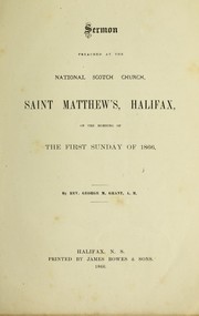 Cover of: Sermon preached at the national Scotch church, Saint Matthew's, Halifax, on the morning of the first Sunday of 1866