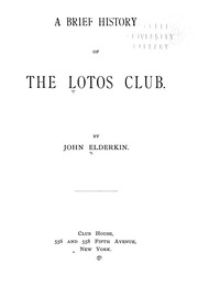 A brief history of the Lotos Club by John Elderkin