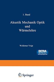 Cover of: Wilhelm Weber’s Werke : Erster Band: Akustik Mechanik Optik und Wärmelehre