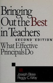 Cover of: Bringing out the best in teachers: what effective principals do