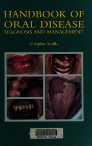 Cover of: Handbook of oral disease: diagnosis and management