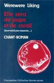 Cover of: Elle sera de jaspe et de corail by Werewere Liking