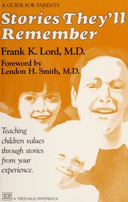 Stories they'll remember by Frank K. Lord