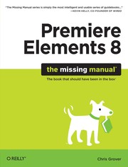 Cover of: Premiere Elements 8: the missing manual