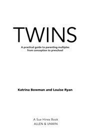 Cover of: Twins: a practical guide to parenting multiples from conception to two years old