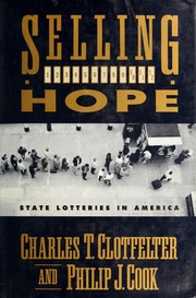 Cover of: Selling Hope: state lotteries in America