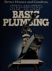 Cover of: Basic plumbing: step-by-step.