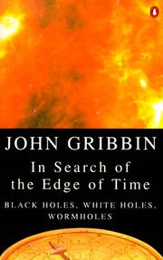 Cover of: In Search of the Edge of Time: Black Holes, White Holes, Wormholes (Practical Resources for the Mental Health Professionals)