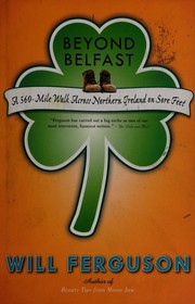 Cover of: Beyond Belfast: a 560-mile walk across Northern Ireland on sore feet