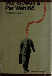 Cover of: The man who went up in smoke by Maj Sjöwall