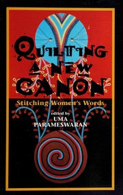 Cover of: Quilting a new canon: stitching women's words