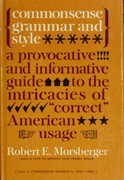 Cover of: Commonsense grammar and style