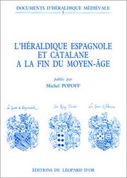 Cover of: L'Héraldique espagnole et catalane à la fin du Moyen Âge
