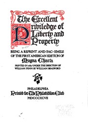 Cover of: The excellent priviledge of liberty and property: being a reprint and facsimile of the first American edition of Magna charta, printed in 1687