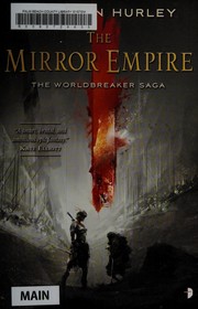 Cover of: The mirror empire: The Worldbreaker Saga, Book 1