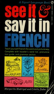 Cover of: See it and say it in French by Margarita Madrigal