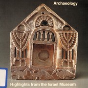 Cover of: Highlights of archaeology: the Israel Museum, Jerusalem.
