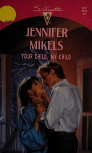 Cover of: Your Child, My Child