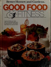 Cover of: Better homes and gardens good food & fitness