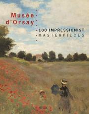 Cover of: Musée d'Orsay: 100 impressionist masterpieces