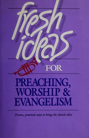 Cover of: Fresh ideas for preaching, worship & evangelism.