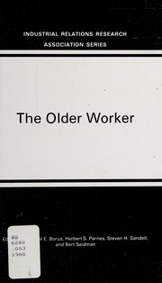 Cover of: The Older Worker (Industrial Relations Research Association Series)