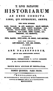Cover of: T. Livii Patavini Historiarum ab urbe condita libri, qui supersunt, omnes: cum notis integris ...