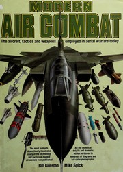 Modern air combat by Bill Gunston, Mike Spick