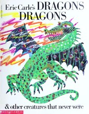 Cover of: Dragons and Other Creatures That Never Were