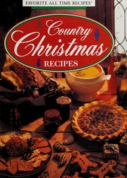 Cover of: Country Christmas Recipes (Favorite All Time Recipes)