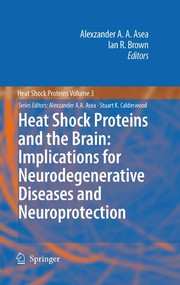 Cover of: Heat shocks and the brain: implications for neurodegenrative diseases and neuroprotection