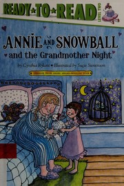 Cover of: Annie and Snowball and the grandmother night