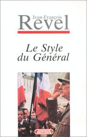 Cover of: Le style du général: 1959 ; précédé de De la légende vivante au mythe posthume : 1988