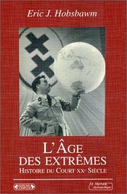 Cover of: LÂAge des extrÃªmes : Le court Xxe siÃ¨cle, 1914-1991