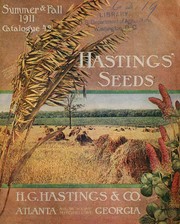 Cover of: Hastings seeds: summer & fall 1911 catalogue
