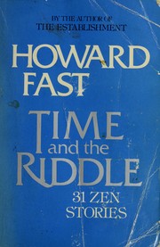 Cover of: Time and the riddle: thirty-one Zen stories