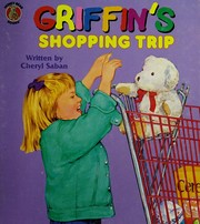 Cover of: Griffin's shopping trip