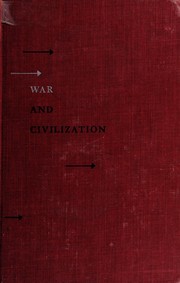 War and Civilization by Arnold J. Toynbee