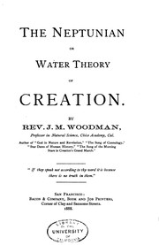Cover of: The Neptunian, or water theory of creation by J. M. Woodman