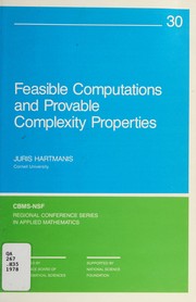 Cover of: Feasible computations and provable complexity properties