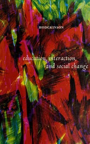 Cover of: Education, interaction, and social change