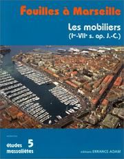 Cover of: Fouilles à Marseille: les mobiliers (1er-VIIe siècles ap. J.-C.)