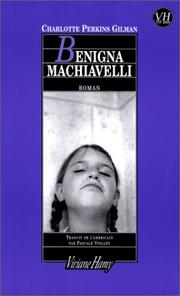 Benigna Machiavelli by Charlotte Perkins Gilman
