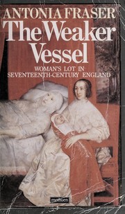 Cover of: The weaker vessel by Antonia Fraser