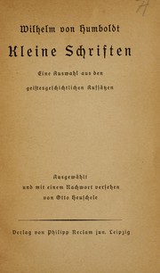 Cover of: Kleine schriften by Wilhelm von Humboldt