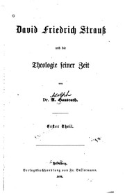 Cover of: David Friedrich Strauss und die Theologie seiner Zeit