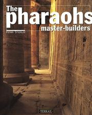 The pharaohs, master-builders by Henri Stierlin, Anne Stierlin